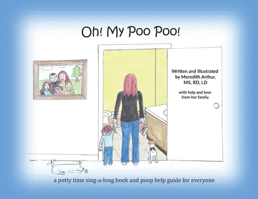 Oh! My Poo Poo!: un libro che canta l'ora del vasino e una guida all'aiuto della cacca per tutti - Oh! My Poo Poo!: a potty time sing-a-long book and poop help guide for everyone