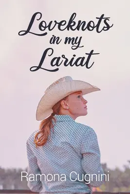 Nodi d'amore nel mio Lariat - Loveknots in my Lariat