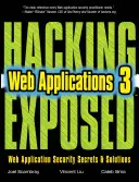 Hacking delle applicazioni web esposte, terza edizione - Hacking Exposed Web Applications, Third Edition