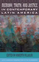 Memoria, verità e giustizia nell'America Latina contemporanea - Memory, Truth, and Justice in Contemporary Latin America