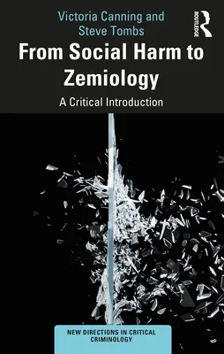 Dal danno sociale alla zemiologia: Un'introduzione critica - From Social Harm to Zemiology: A Critical Introduction