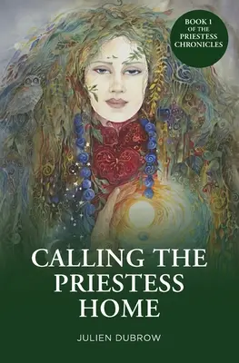 Chiamare a casa la sacerdotessa - Calling The Priestess Home