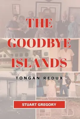 Le isole dell'addio: Tongan Redux - The Goodbye Islands: Tongan Redux