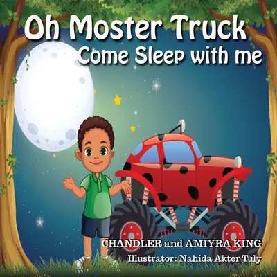 Oh Monster Truck vieni a dormire con me - Oh Monster Truck Come Sleep With Me