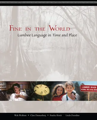 Fine nel mondo: La lingua Lumbee nel tempo e nel luogo - Fine in the World: Lumbee Language in Time and Place