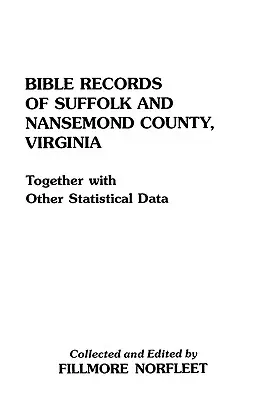 Documenti biblici della contea di Suffolk e Nansemond, Virginia - Bible Records of Suffolk and Nansemond County, Virginia