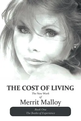 Il costo della vita: Il nuovo lavoro di Merrit Malloy - The Cost of Living: The New Work of Merrit Malloy