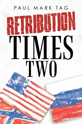 Tempi di vendetta due - Retribution Times Two
