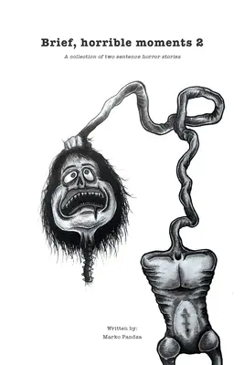 Brevi, orribili momenti 2 - Brief, horrible moments 2