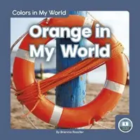 L'arancione nel mio mondo - Orange in My World