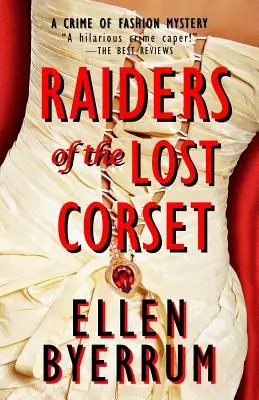 I predatori del corsetto perduto: Un mistero di moda - Raiders of the Lost Corset: A Crime of Fashion Mystery