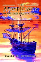 Il Mayflower e i suoi passeggeri - The Mayflower and Her Passengers