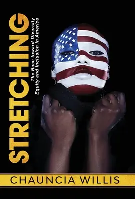 Stretching: la corsa verso la diversità, l'equità e l'inclusione in America - Stretching: The Race toward Diversity, Equity, and Inclusion in America