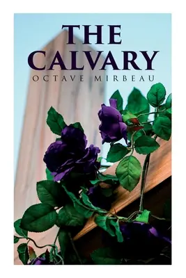 Il Calvario: Passione di un amante - The Calvary: Passion of a Lover