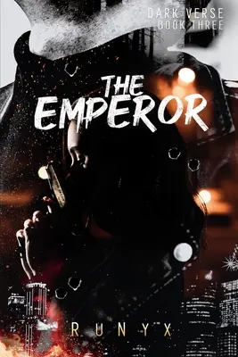 L'imperatore: Un romanzo contemporaneo a tinte fosche - The Emperor: A Contemporary Dark Romance