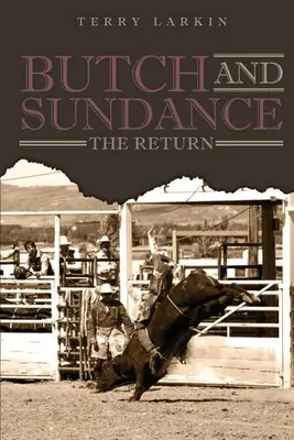 Butch -n- Sundance: Il ritorno - Butch -n- Sundance: The Return