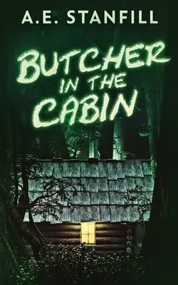 Il macellaio nella capanna - Butcher In The Cabin