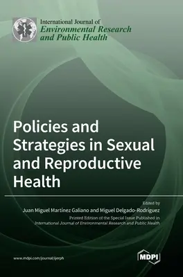 Politiche e strategie per la salute sessuale e riproduttiva - Policies and Strategies in Sexual and Reproductive Health