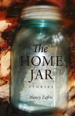 Il barattolo di casa: Storie - The Home Jar: Stories