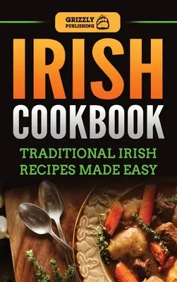 Ricettario irlandese: Ricette tradizionali irlandesi rese facili - Irish Cookbook: Traditional Irish Recipes Made Easy