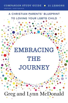 Abbracciare il viaggio: Guida allo studio complementare - Embracing the Journey: Companion Study Guide