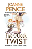 Il colpo di scena delle cinque: un mistero dell'ispettore Rebecca Mayfield - Five O'Clock Twist: An Inspector Rebecca Mayfield Mystery