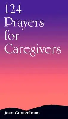 124 preghiere per i caregiver - 124 Prayers for Caregivers