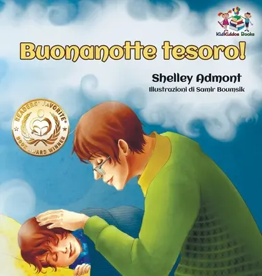 Buonanotte tesoro! (Libro italiano per bambini): Buonanotte, amore mio! - Libro italiano per bambini - Buonanotte tesoro! (Italian Book for Kids): Goodnight, My Love! - Italian children's book