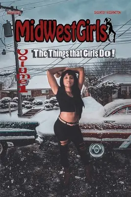 MidWestGirls: Volume 1: Le cose che fanno le ragazze! - MidWestGirls: Volume 1: The Things that Girls Do!