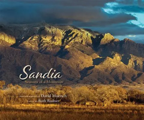 Sandia: Le stagioni di una montagna - Sandia: Seasons of a Mountain