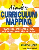 Guida alla mappatura del curriculum: Pianificare, implementare e sostenere il processo - A Guide to Curriculum Mapping: Planning, Implementing, and Sustaining the Process