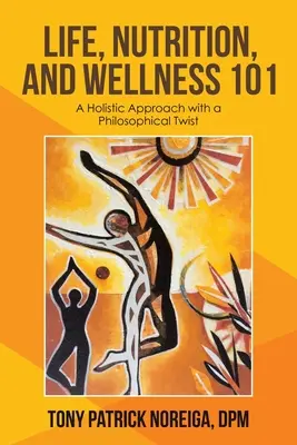 Vita, nutrizione e benessere 101: Un approccio olistico con un tocco filosofico - Life, Nutrition, and Wellness 101: A Holistic Approach with a Philosophical Twist