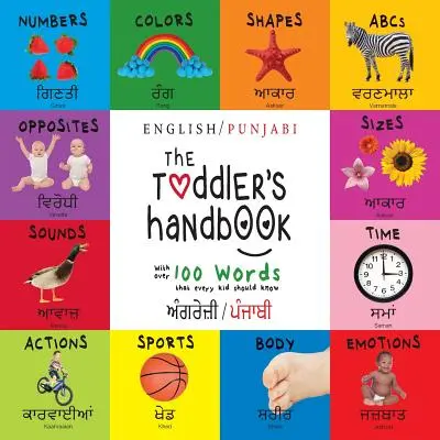 Il manuale del bambino: Bilingue (Inglese / Punjabi) (ਅੰਗਰੇਜ਼ੀ / ਪੰਜਾ - The Toddler's Handbook: Bilingual (English / Punjabi) (ਅੰਗਰੇਜ਼ੀ / ਪੰਜਾ