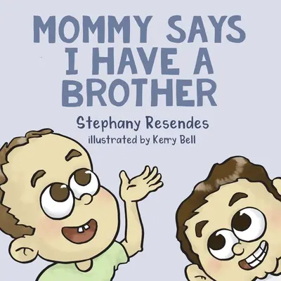 La mamma dice che ho un fratello - Mommy Says I Have a Brother