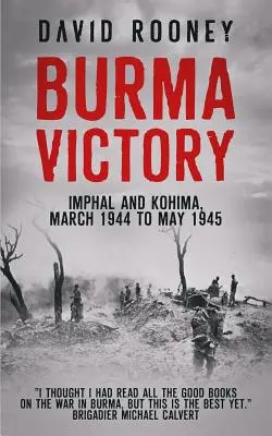Vittoria in Birmania - Burma Victory
