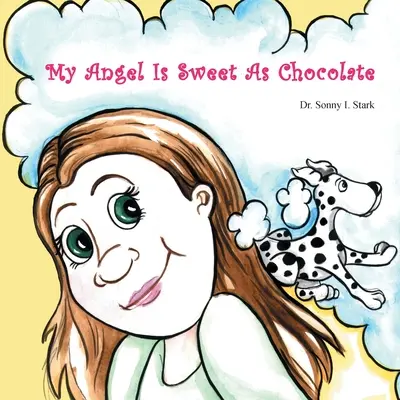 Il mio angelo è dolce come il cioccolato - My Angel Is Sweet As Chocolate