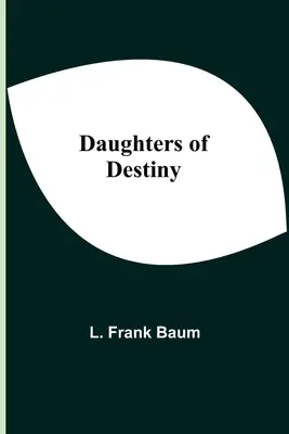 Figlie del destino - Daughters Of Destiny