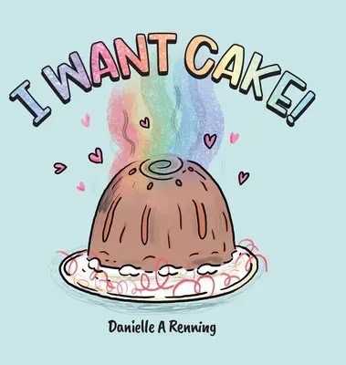 Voglio la torta! - I Want Cake!