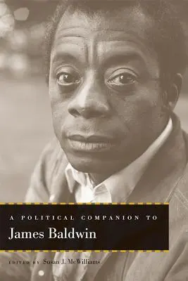 Compagno politico di James Baldwin - A Political Companion to James Baldwin