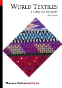 Tessili del mondo: Una storia concisa - World Textiles: A Concise History