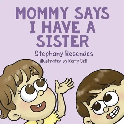 La mamma dice che ho una sorella - Mommy Says I Have a Sister
