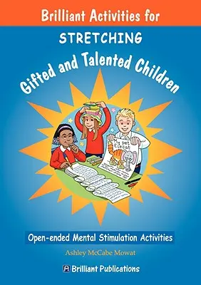 Attività brillanti per lo stretching dei bambini dotati e talentuosi - Brilliant Activities for Stretching Gifted and Talented Children