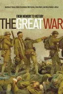 La Grande Guerra: dalla memoria alla storia - The Great War: From Memory to History