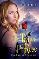 I dodici regni: Le lacrime della rosa - The Twelve Kingdoms: The Tears of the Rose