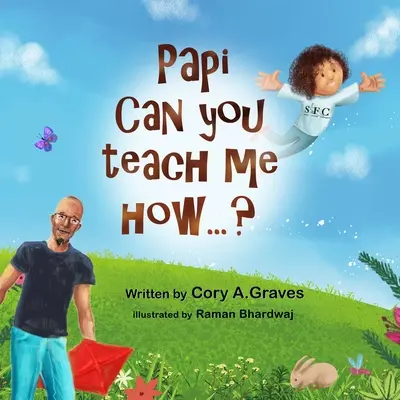 Papi puoi insegnarmi come...? - Papi Can You Teach Me How...?