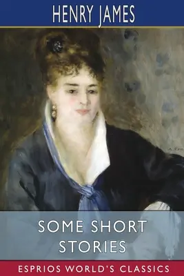Alcuni racconti (Esprios Classics) - Some Short Stories (Esprios Classics)