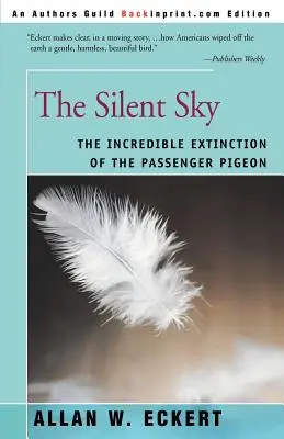 Il cielo silenzioso: L'incredibile estinzione del piccione viaggiatore - The Silent Sky: The Incredible Extinction of the Passenger Pigeon