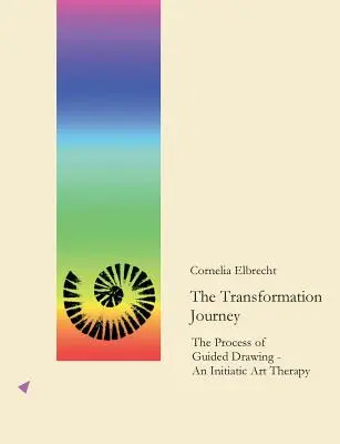 Il viaggio di trasformazione - The Transformation Journey