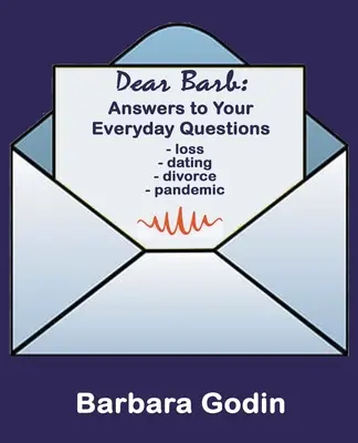Cara Barb: Risposte alle tue domande quotidiane - Dear Barb: Answers to Your Everyday Questions