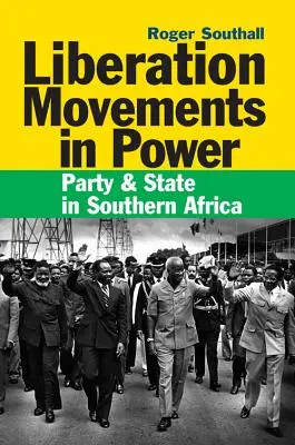 Movimenti di liberazione al potere: Partito e Stato in Africa del Sud - Liberation Movements in Power: Party and State in Southern Africa